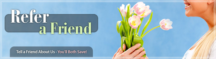 Refer a Friend: Tell a Friend About Us - You'll Both Save!